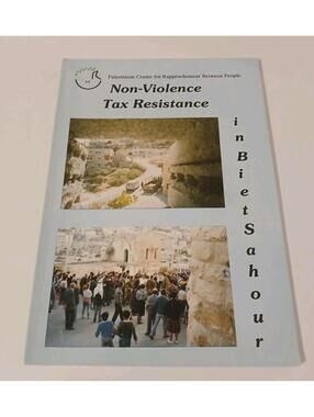 Non-Violence Tax Resistance in beit sahour August 1993